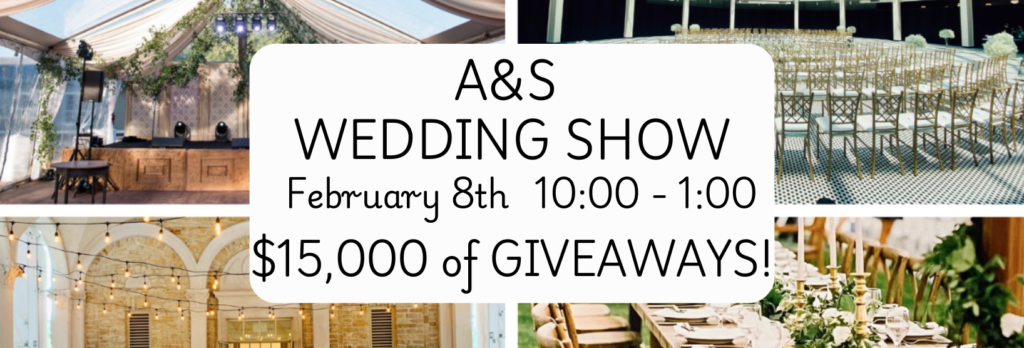 2025 A&S Wedding Show 1 2025 wedding show 1